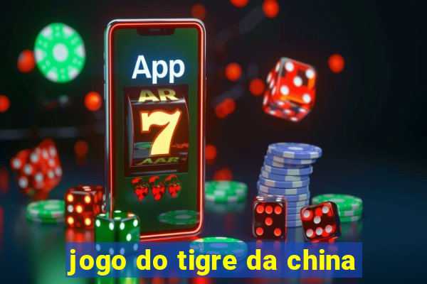 jogo do tigre da china